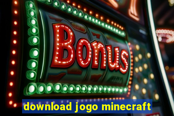 download jogo minecraft